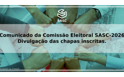 Comunicado da Comissão Eleitoral SASC-2026 – Divulgação das chapas inscritas